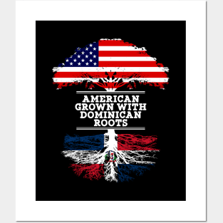 American Grown With Dominican Republic Roots - Gift for Dominican From Dominican Republic Posters and Art